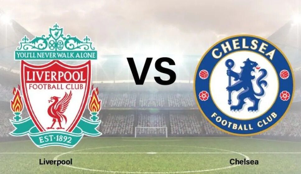 Liverpool VS Chelsea